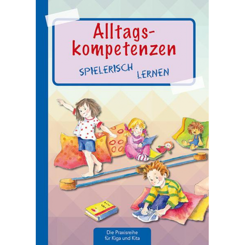 Suse Klein - Alltagskompetenzen spielerisch lernen