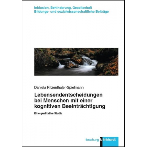 Daniela Ritzenthaler-Spielmann - Lebensendentscheidungen bei Menschen mit einer kognitiven Beeinträchtigung