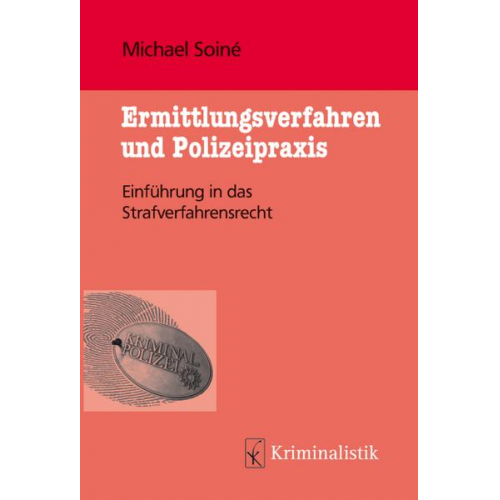 Michael Soiné - Ermittlungsverfahren und Polizeipraxis