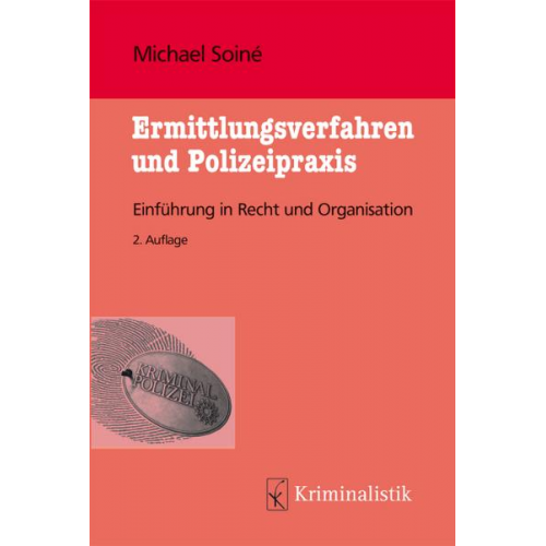 Michael Soiné - Ermittlungsverfahren und Polizeipraxis