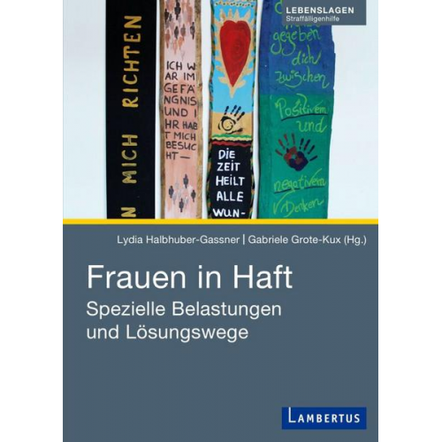 Lydia Halbhuber-Gassner & Gabriele Grote-Kux - Frauen in Haft