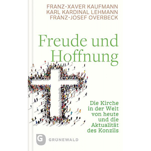 Franz-Xaver Kaufmann & Karl Lehmann & Franz-Josef Overbeck - Freude und Hoffnung