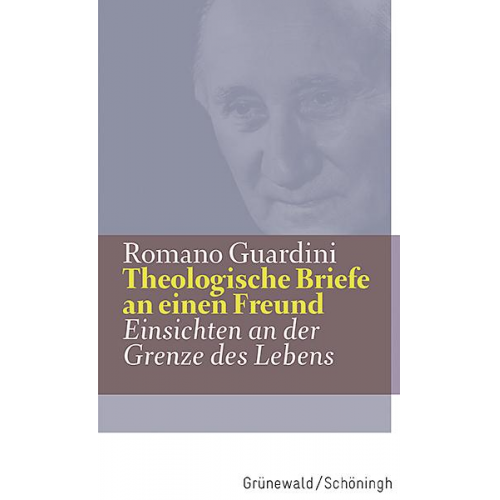 Romano Guardini - Theologische Briefe an einen Freund
