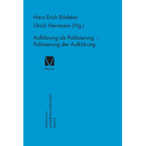 Aufklärung als Politisierung – Politisierung der Aufklärung