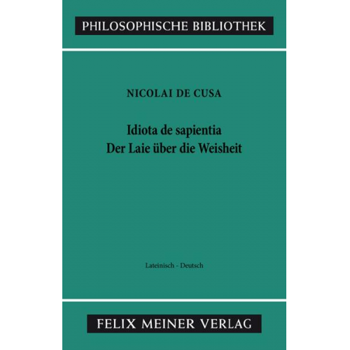 Nikolaus Kues - Schriften in deutscher Übersetzung / Idiota de sapientia. Der Laie über die Weisheit