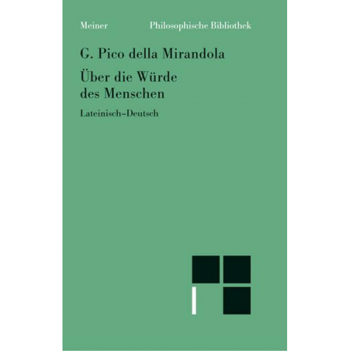 Giovanni Pico della Mirandola - De hominis dignitate. Über die Würde des Menschen