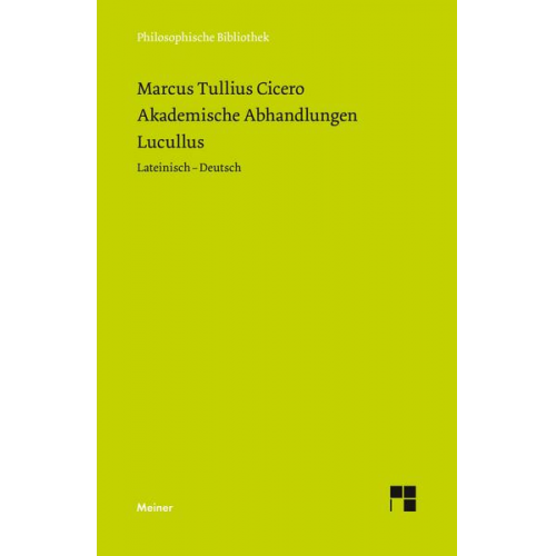 Marcus Tullius Cicero - Akademische Abhandlungen. Lucullus