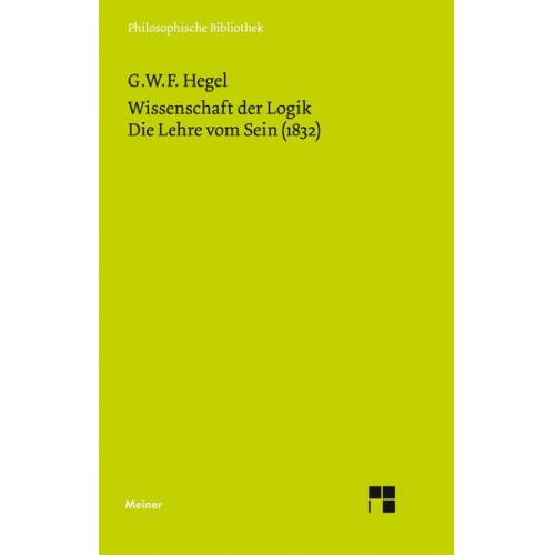 Georg Wilhelm Friedrich Hegel - Wissenschaft der Logik. Erster Teil