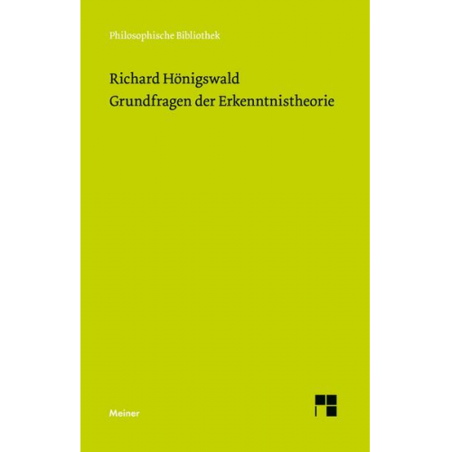 Richard Hönigswald - Grundfragen der Erkenntnistheorie