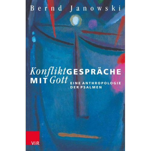 Bernd Janowski - Konfliktgespräche mit Gott