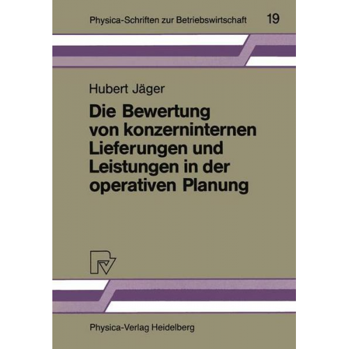 Hubert Jäger - Die Bewertung von konzerninternen Lieferungen und Leistungen in der operativen Planung