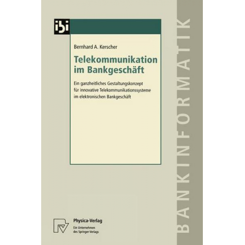 Bernhard A. Kerscher - Telekommunikation im Bankgeschäft