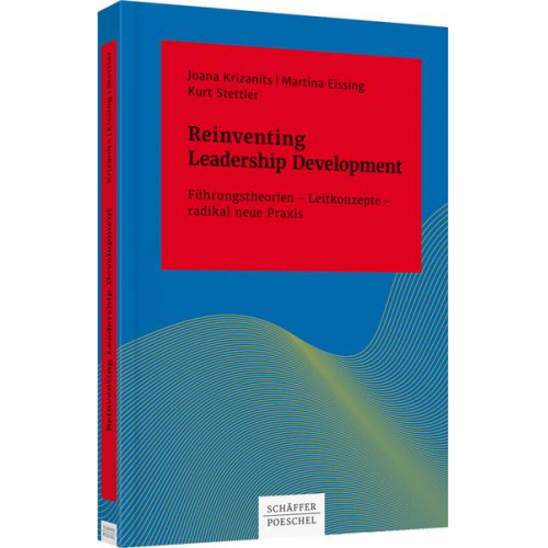 Joana Krizanits & Martina Eissing & Kurt Stettler - Reinventing Leadership Development