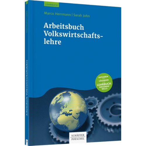 Marco Herrmann & Sarah John - Arbeitsbuch Volkswirtschaftslehre