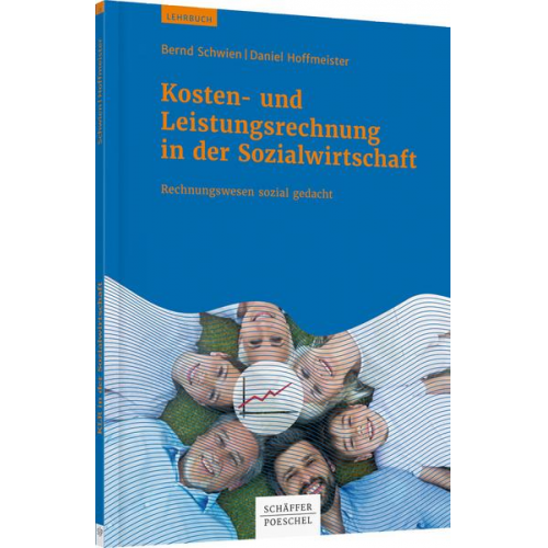 Bernd Schwien & Daniel Hoffmeister - Kosten- und Leistungsrechnung in der Sozialwirtschaft