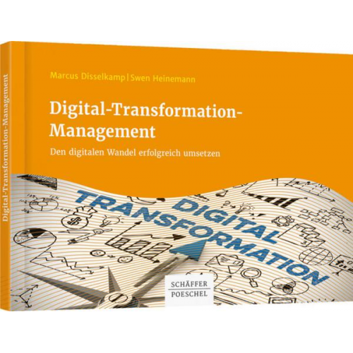 Marcus Disselkamp & Swen Heinemann - Digital-Transformation-Management