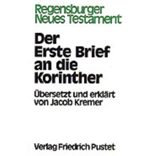 Alfred Wikenhauser & Otto Kuss & Jost Eckert & Otto Knoch & Jacob Kremer - Der Erste Brief an die Korinther