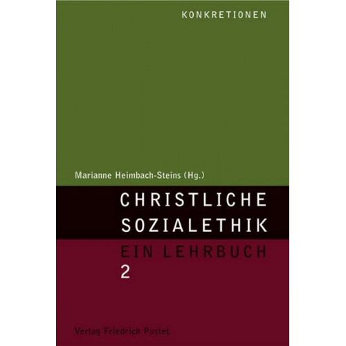 Marianne Heimbach-Steins & Marianne Heimbach-Steins - Christliche Sozialethik. Ein Lehrbuch