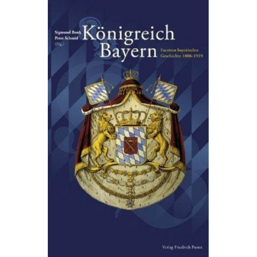 Sigmund Bonk & Peter Schmid - Königreich Bayern