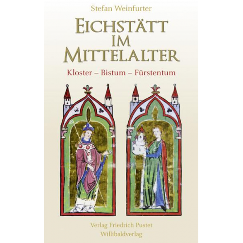 Stefan Weinfurter - Eichstätt im Mittelalter