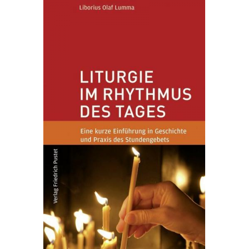 Liborius Olaf Lumma - Liturgie im Rhythmus des Tages