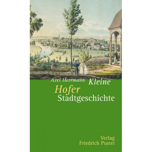 Axel Herrmann - Kleine Hofer Stadtgeschichte