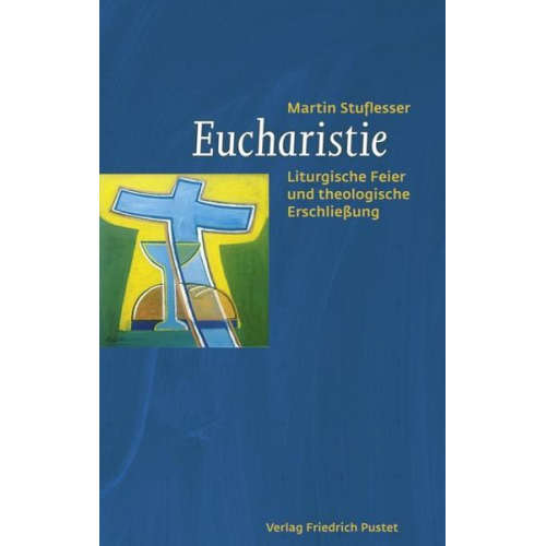 Martin Stuflesser - Eucharistie