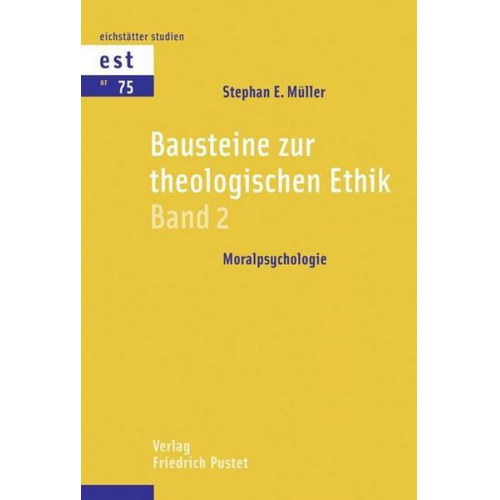 Stephan E. Müller - Bausteine zur theologischen Ethik