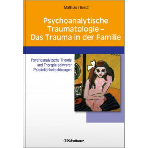 Mathias Hirsch - Psychoanalytische Traumatologie - das Trauma in der Familie