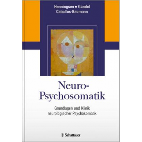 Peter Henningsen & Harald Gründel & Andres O. Ceballos-Baumann & Andres O. Ceballos-Baumann - Neuro-Psychosomatik