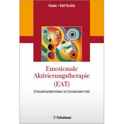 Gernot Hauke & Mirta Dall´Occhio - Emotionale Aktivierungstherapie (EAT)