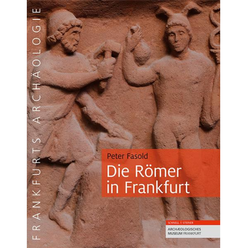 Peter Fasold - Die Römer in Frankfurt