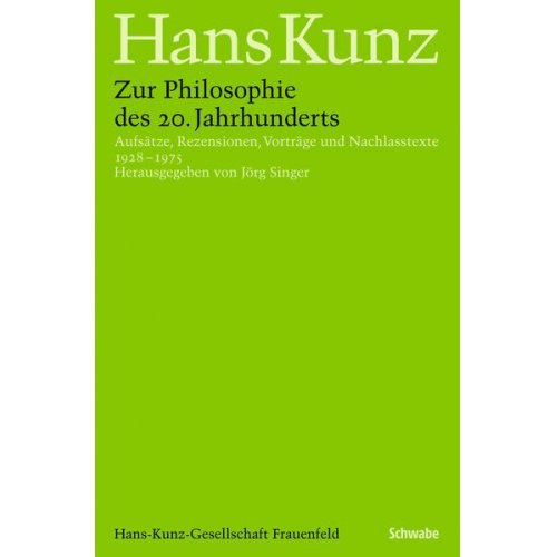 Hans Kunz - Zur Philosophie des 20. Jahrhunderts