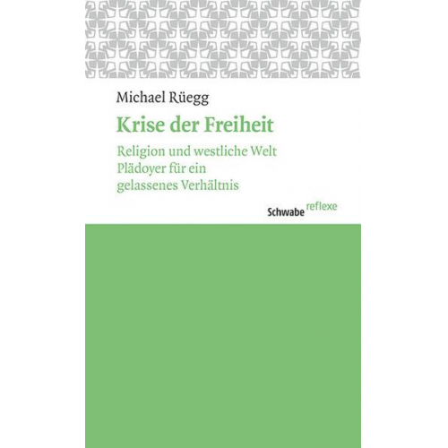 Michael Rüegg - Krise der Freiheit