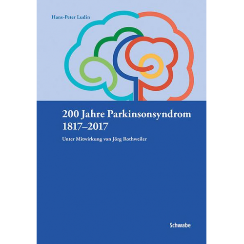 Hans-Peter Ludin - 200 Jahre Parkinsonsyndrom