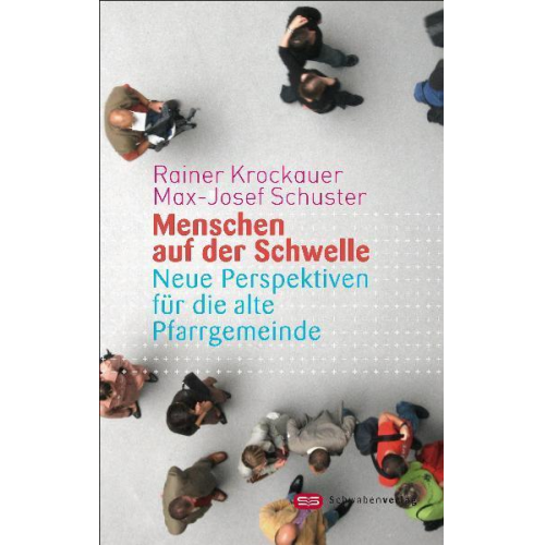 Rainer Krockauer & Max J. Schuster - Menschen auf der Schwelle