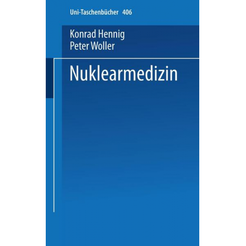 Konrad Hennig & Peter Woller - Nuklearmedizin