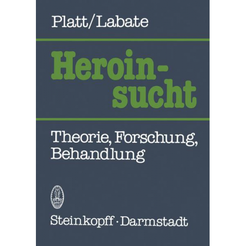 J.J. Platt & C. Labate - Heroinsucht / Heroin Addiction