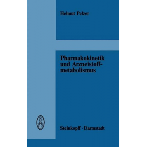 H. Pelzer - Pharmakokinetik und Arzneistoffmetabolismus