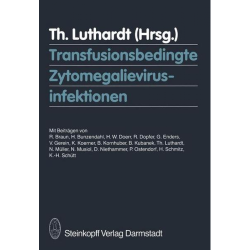 T. Luthardt - Transfusionsbedingte Zytomegalievirusinfektionen