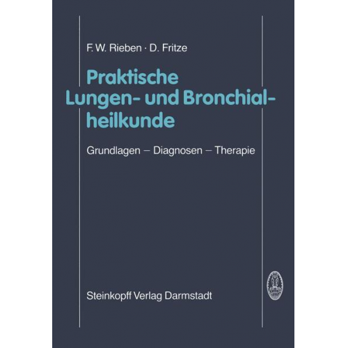 F.W. Rieben & D. Fritze - Praktische Lungen- und Bronchialheilkunde