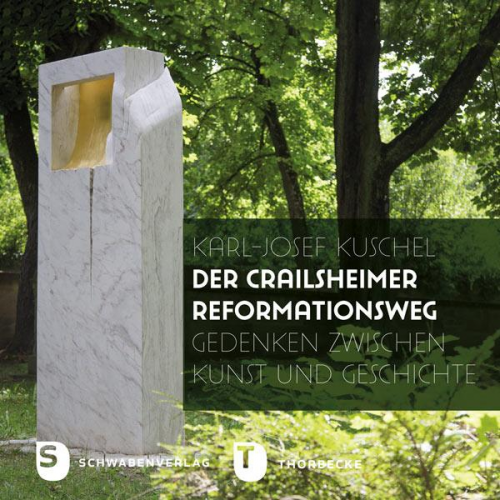 Karl-Josef Kuschel & Folker Förtsch - Der Crailsheimer Reformationsweg