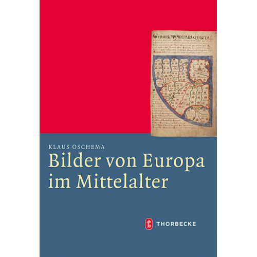 Klaus Oschema - Bilder von Europa im Mittelalter