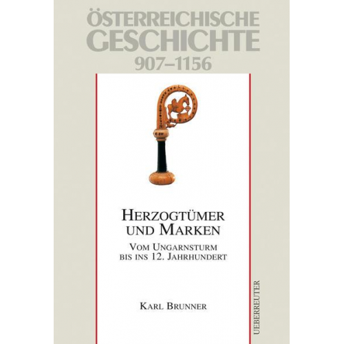 Karl Brunner - Herzogtümer und Marken, Studienausgabe