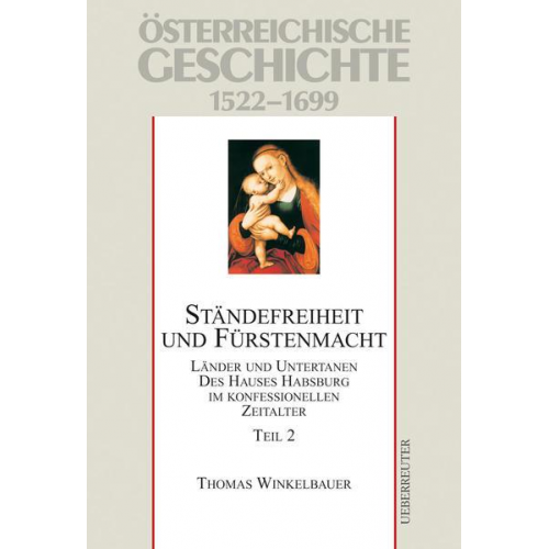 Thomas Winkelbauer - Ständefreiheit und Fürstenmacht, Teil 2, Studienausgabe