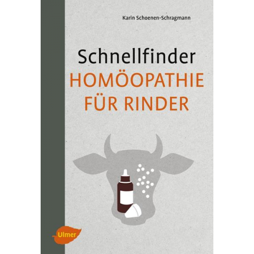 Karin Schoenen-Schragmann - Schnellfinder Homöopathie für Rinder
