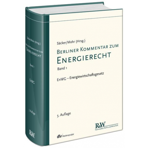 Franz Jürgen Säcker & Jochen Mohr - Berliner Kommentar zum Energierecht, Band 1