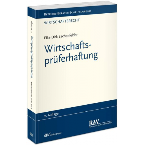 Eike Dirk Eschenfelder - Wirtschaftsprüferhaftung