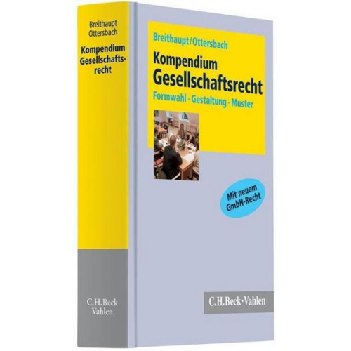 Joachim Breithaupt & Jörg H. Ottersbach - Kompendium Gesellschaftsrecht