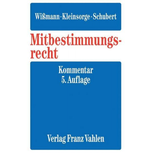 Karl Fitting & Otfried Wlotzke & Hellmut Wissmann - Mitbestimmungsrecht